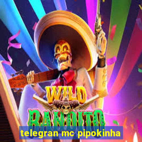 telegran mc pipokinha